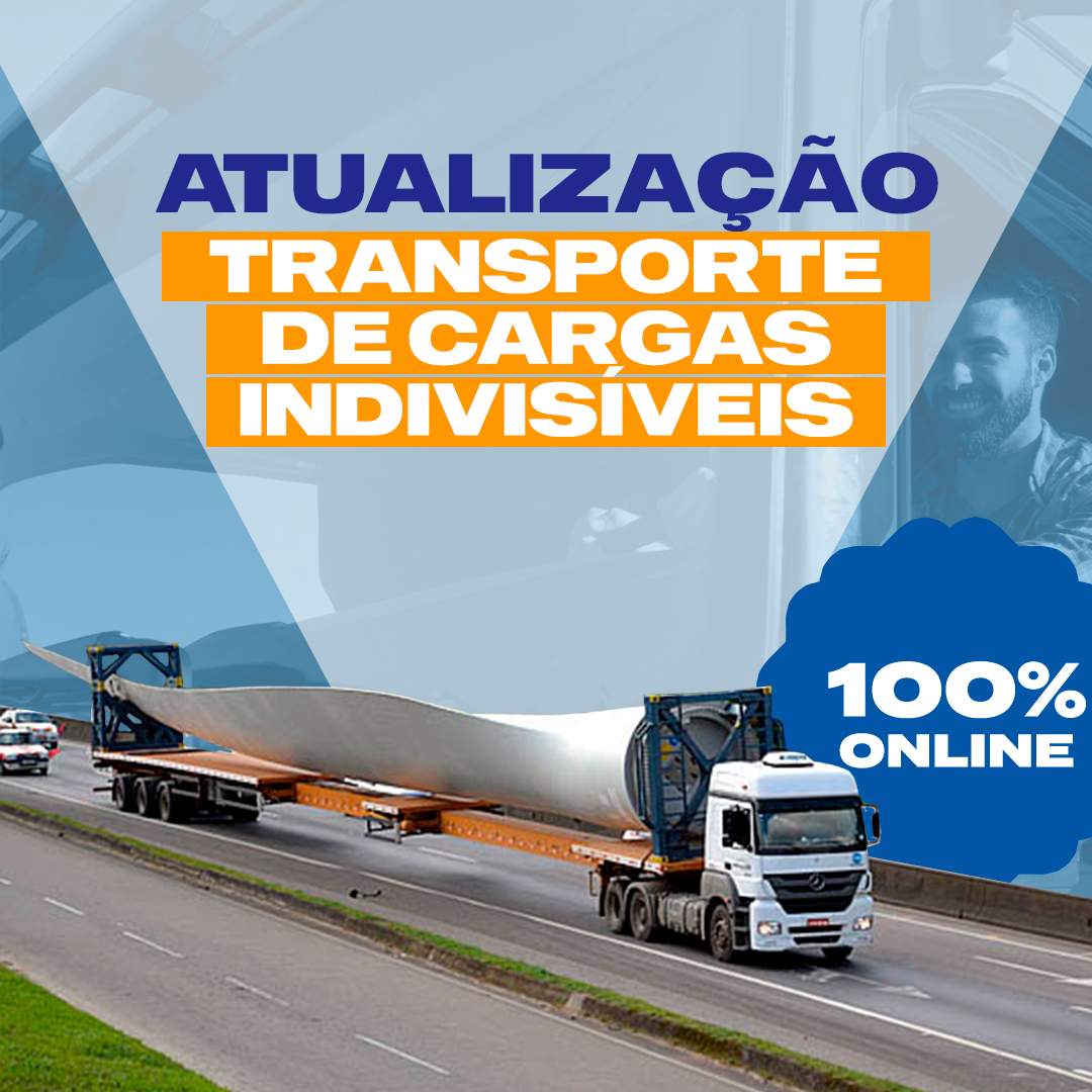 CURSO TRÂNSITO PARA ATUALIZAÇÃO DE CONDUTORES DE VEÍCULOS DE TRANSPORTE DE CARGA INDIVISÍVEL